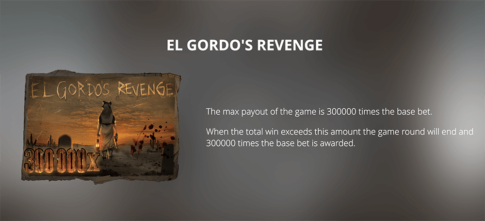 El Gordo’s Revenge